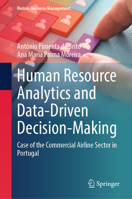 Human Resource Analytics and Data-Driven Decision-Making: Case of the Commercial Airline Sector in Portugal (Human Resource Management) 3032284392 Book Cover