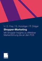 Shopper-Marketing: Mit Shopper Insights Zu Effektiver Markenfuhrung Bis an Den Pos 3834922242 Book Cover