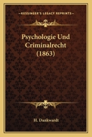 Psychologie Und Criminalrecht... 1160232822 Book Cover
