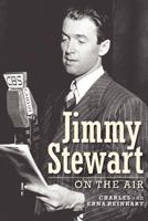 Jimmy Stewart on the Air 1593936931 Book Cover