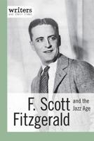 F. Scott Fitzgerald and the Jazz Age 1627128158 Book Cover