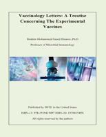Vaccinology Letters: A Treatise Concerning the Experimental Vaccines 153941549X Book Cover