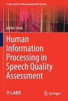 Human Information Processing in Speech Quality Assessment 3030713911 Book Cover