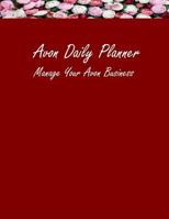 Avon Daily Planner: Manage Your Avon Business 0692528296 Book Cover