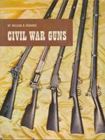 Civil War Guns 0890095841 Book Cover