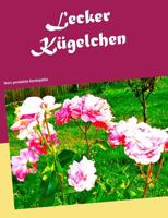 Lecker Kügelchen: Doro's persönliche Homöopathie 3738609962 Book Cover