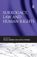 Surrogacy, Law and Human Rights 1138701734 Book Cover