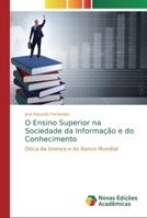 O Ensino Superior na Sociedade da Informação e do Conhecimento 6139808839 Book Cover