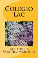 Colegio Lac 1479170291 Book Cover
