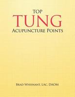 Top Tung Acupuncture Points: Clinical Handbook 1940146135 Book Cover