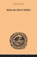 Behar Proverbs: Classified And Arranged 9353893488 Book Cover