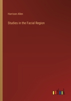Studies in the Facial Region 114671243X Book Cover