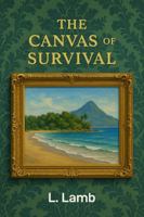 The Canvas of Survival 1735561134 Book Cover