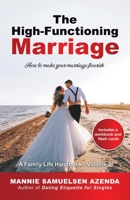 The High-Functioning Marriage: How to Make Your Marriage Flourish 0228873371 Book Cover