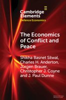 The Economics of Conflict and Peace: History and Applications 110892624X Book Cover