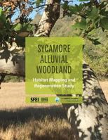 Sycamore Alluvial Woodland: Habitat Mapping and Regeneration Study 0998924415 Book Cover