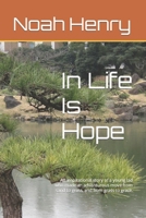 In Life Is Hope: An inspirational story of a young lad who made an adventurous move from sand to grass, and from grass to grace. B0CSVFHY3Y Book Cover