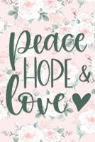 Alphabetical Notebook: With Tabs Printed on Blank Lined Pages - 6 Pages per Letter - 6 x 9 Note Book with Alphabetical Tabs - Organizer for Passwords, Addresses, & Login Information - Peace Hope Love  1704242053 Book Cover