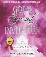 God's Special Invitation, Volume II: How Will You R.S.V.P.? 1961641178 Book Cover