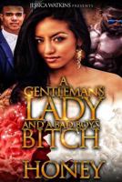 A Gentleman's Lady and a Bad Boy's Bitch 1977910882 Book Cover