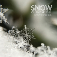 Snow Calendar 2021: 16 Month Calendar B08MHMP2QB Book Cover