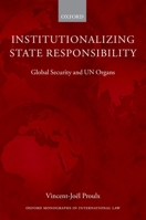 Institutionalizing State Responsibility 0199680396 Book Cover