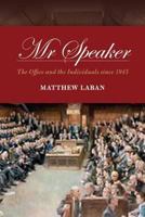 Mr Speaker: The Office and the Individuals 1849542228 Book Cover