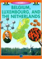 Belgium, Luxembourg, and the Netherlands (Focus on Europe) 1932799133 Book Cover