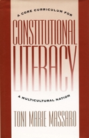 Constitutional Literacy: A Core Curriculum for a Mulitcultural Nation (Constitutional Conflicts) 0822313642 Book Cover
