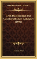 Grundbedingungen Der Gesellschaftlichen Wohlfahrt 1175974609 Book Cover