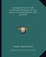 Book of Common Prayer for Christian Worship 1022764179 Book Cover