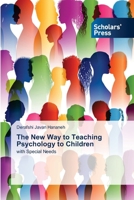 The New Way to Teaching Psychology to Children 3639766970 Book Cover