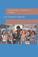 Ziul Otsugua - Herdeiros do Código (O Legado GeeK) B0GMC9FPBT Book Cover