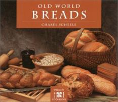 Old World Breads (Crossing Press Specialty Cookbook Series) 0895942674 Book Cover