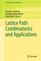 Lattice Path Combinatorics and Applications 3030111016 Book Cover