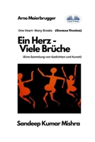 Ein Herz - Viele Brüche: Eine Sammlung von Gedichten und Kunst 8835449472 Book Cover
