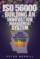 Building an Innovation Management System with ISO 56000 1951058267 Book Cover