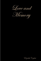 Love and Memory 0578136155 Book Cover