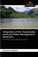 Integration of the "Sustainable Land and Water Management" dimension: in Planning Tools in Mali How to do it? 6203115630 Book Cover