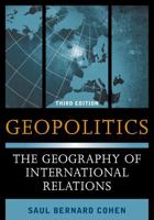 Geopolitics: The Geography of International Relations 074255676X Book Cover