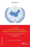 La Chine, un acteur responsable, révisionniste ou réformiste ?: Les enjeux onusiens dans les livres blancs de la défense chinoise 1995-2020 (Inter-National) (French Edition) 2140209370 Book Cover