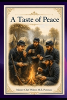A Taste of Peace: Culinary Resistance and Resilience in Conflict Zones B0H939HYBJ Book Cover
