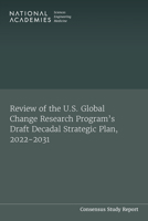 Review of the U.S. Global Change Research Program's Draft Decadal Strategic Plan, 2022-2031 0309689945 Book Cover