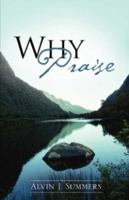 Why Praise 160647328X Book Cover