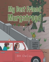 My Best Friend Murgatroyd 1636927483 Book Cover