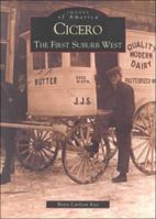 Cicero: The First Suburb West 0738507865 Book Cover