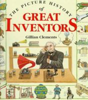 The Picture History of Great Inventors 1845074394 Book Cover