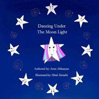 Dancing Under the Moonlight 1546483810 Book Cover