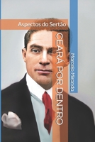 CEARÁ POR DENTRO: Aspectos do Sertão (Portuguese Edition) B0DSSQYKPM Book Cover