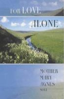 For Love Alone: Soli Deo 0281055599 Book Cover